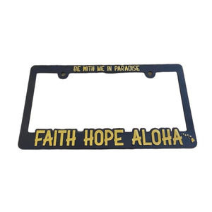 Faith Hope Aloha Metallic Gold/Black License Plate Frame
