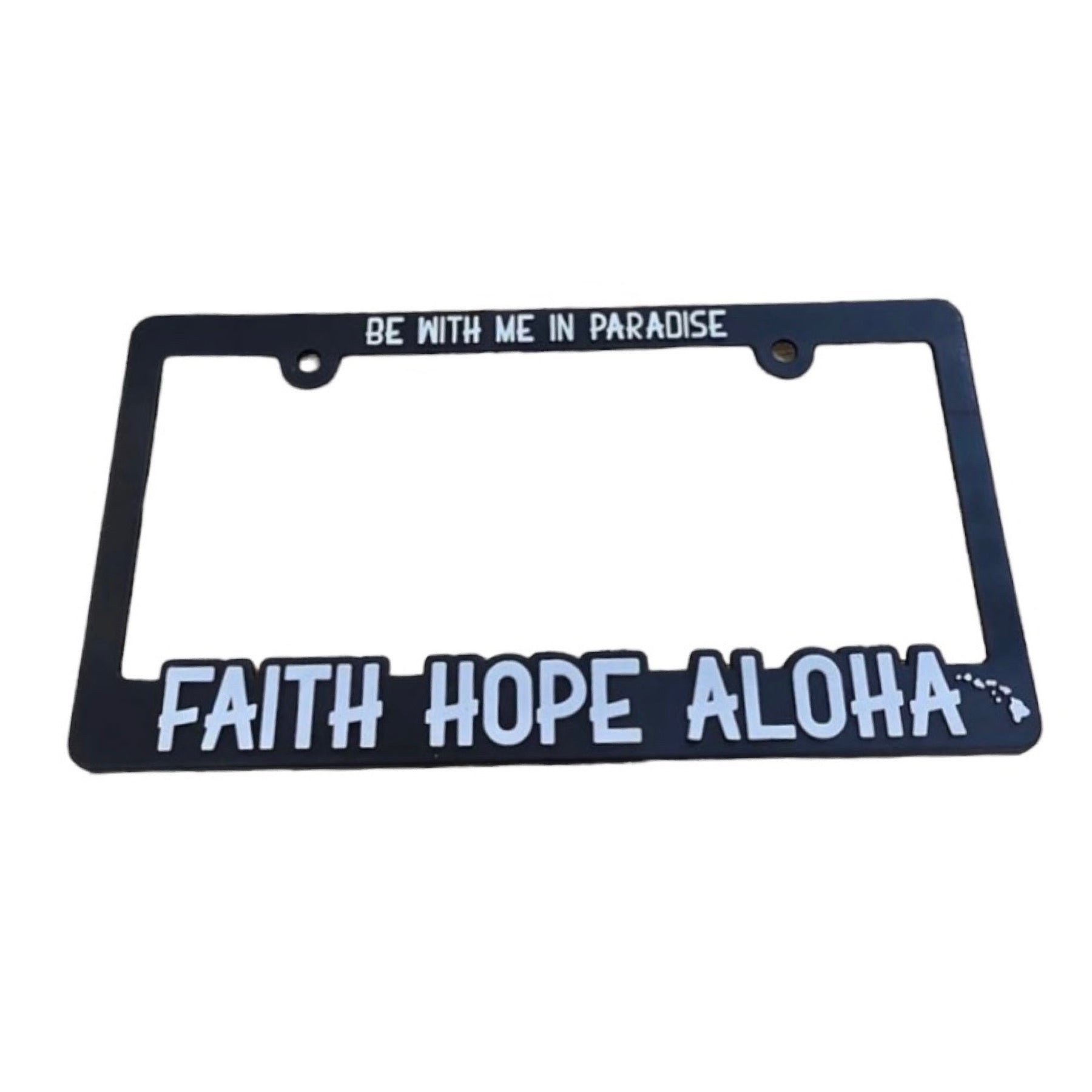 Faith Hope Aloha White/Black License Plate Frame
